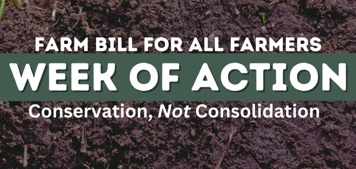 Take Action: This Farm Bill Should Center Conservation, Not Consolidation 